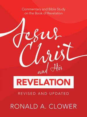 cover image of Jesus Christ and His Revelation Revised and Updated